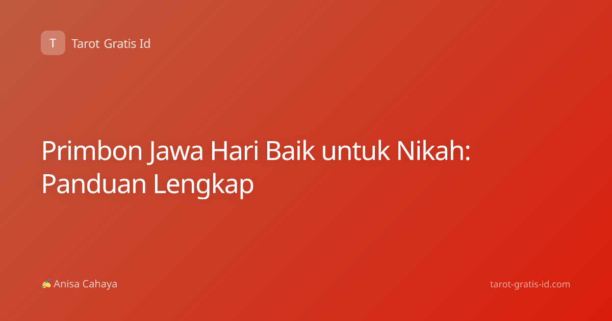 Primbon Jawa Hari Baik untuk Nikah: Panduan Lengkap