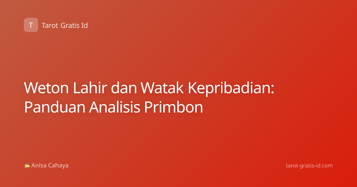 Weton Lahir dan Watak Kepribadian: Panduan Analisis Primbon